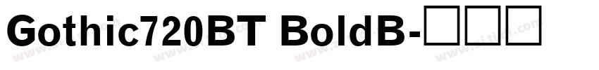 Gothic720BT BoldB字体转换
